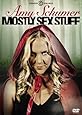 Amy Schumer: Mostly Sex Stuff