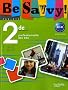 Anglais Be Savvy ! 2de professionnelle Bac pro : A2-B1