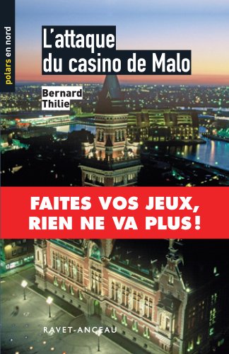 L'attaque du casino de Malo (Polars en Nord) (French Edition)