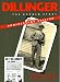 Dillinger, Anniversary Edition: The Untold Story