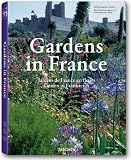 G&auml;rten in Frankreich; Gardens in France; Jardins de France en fleurs - Angelika Taschen, Deidi von Schaewen, Marie-Francoise Valery