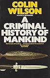 A criminal history of mankind