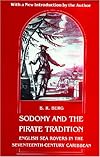 Sodomy and the Pirate Tradition: English Sea Rovers in the Seventeenth Century Caribbean