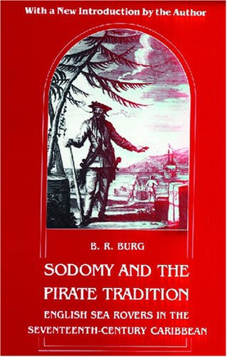 Sodomy and the Pirate Tradition: English Sea Rovers in the Seventeenth-Century Caribbean
