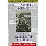 the history of science in the nineteenth century on the shoulders of giants