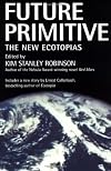 Future Primitive: The New Ecotopias