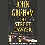 The Street Lawyer: Complete & Unabridged