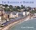 The Railways at Dawlish