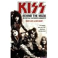 KISS: Behind the Mask - The Official Authorized Biography