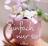 Image de Einfach nur so!