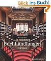 Die sch�nsten Buchhandlungen Europas