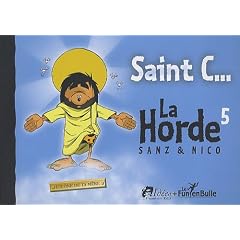 Saint C...! l'Icone de Ta Mere. la Horde Tome 5