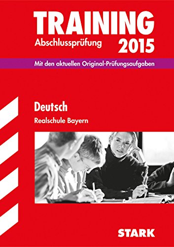 Download Training Abschlussprüfung Realschule Bayern / Deutsch 2015