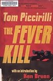 The Fever Kill