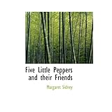 five little peppers and their friends
