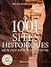 Les 1001 sites historiques qu'il faut avoir vus dans sa vie