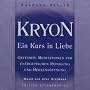 Kryon - Ein Kurs in Liebe. Audio-CD: H�r-CD, Gef�hrte Meditationen zur energetischen Reinigung und Herzens�ffnung