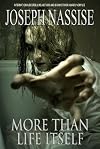 More Than Life Itself