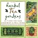 Herbal Tea Gardens: 22 Plans for Your Enjoyment & Well-Being