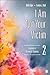 I Am Not Your Victim: Anatomy of Domestic Violence (SAGE Series on Violence against Women)