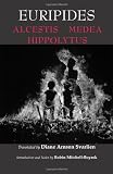 Euripides Alcestis, Medea, Hippolytus