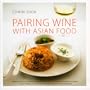 Pairing Wine with Asian Food