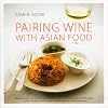 Pairing Wine with Asian Food