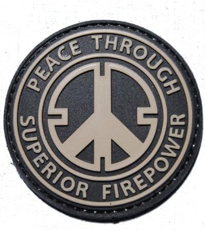Peace Through Superior Firepower PVC Velcro Morale Patch