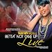 Betta Not Give Up Live
