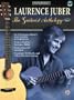 Laurence Juber: The Guitarist Anthology, Volume 1 (Acoustic Masterclass)
