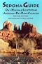 Sedona Guide: Day Hiking and Sightseeing Arizona's Red Rock Country