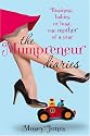 The Mumpreneur Diaries: Business, Babies or Bust - One Mother of a Year