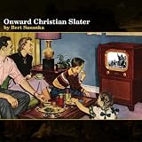 Onward Christian Slater