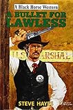 A bullet for Lawless