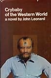 Crybaby of the Western world : a novel of petit Guignol in Long Beach, California