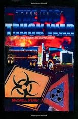 The Big Truck War: with King Nicotine and Nuclear Animal