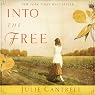 Into the Free: A Novel