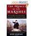 The Prince of the Marshes: And Other Occupational Hazards of a Year in Iraq