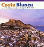Costa Blanca: La côte et l'intérieur de la région d'Alicante Image du produit