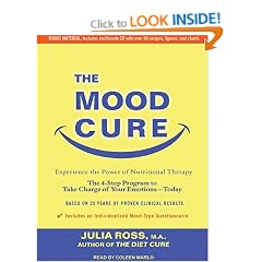 Mood Cure: The 4-Step Program to Take Charge of Your Emotions---Today