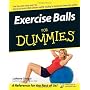 Exercise Balls For Dummies by LaReine Chabut