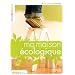 Ma maison �cologique