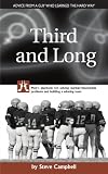 Third and Long: Men's Playbook for Solving Marital/relationship Problems and Building a Winning Team