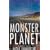 Monster Planet: A Zombie Novel