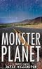Monster Planet: A Zombie Novel by David Wellington