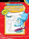 More Skill-Building Early Learning Activities, Preschool (Skill Building Learning Activities) More Skill-Building Early Learning Activities, Preschool (Skill Building Learning Activities)