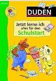 Duden. Jetzt lerne ich alles f�r den Schulstart: Schritt f�r Schritt zum Schulanfang title=
