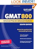Kaplan GMAT 800: Advanced Prep for Advanced Students (Kaplan Gmat Advanced)