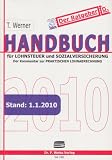 Handbuch f&uuml;r Lohnsteuer und Sozialversicherung 2010: Stand: 1.1.2010 / Der Kommentar zur praktischen Lohnabrechnung