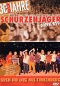 Sch&uuml;rzenj&auml;ger - 30 Jahre Sch&uuml;rzenj&auml;ger: Open Air Live aus Finkenberg [2 DVDs]